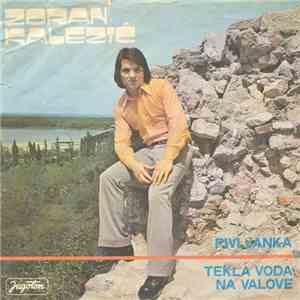 Zoran Kalezić - Pivljanka / Tekla Voda Na Valove album