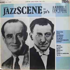 Ambrose & His Orchestra / The Lew Stone Band - London Jazz Scene The 30's album