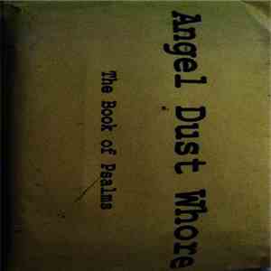 Angel Dust Whore - The Book Of Psalms album