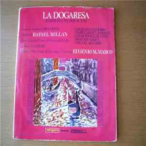 Angeles Chamorro, María del Carmen Ramírez, Bernabé Martí, Miguel Aguerri, Cesar Ponce De León, Enric Ribó, Capella Clàssica Polifónica Del F.A.D., Orquesta Filarmónica De Barcelona, Eugenio Mario Marco - La Dogaresa album