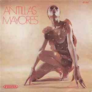 Antillas Mayores - Antillas Mayores / Malaguena album