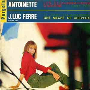 Antoinette  / J.Luc Ferré - Les Élucubrations / Le Jouet Extraordinaire album
