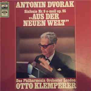 Antonin Dvorak, Das Philharmonia Orchester London, Otto Klemperer - "Aus Der Neuen Welt" - Sinfonie Nr.9 E-moll Op.95 album