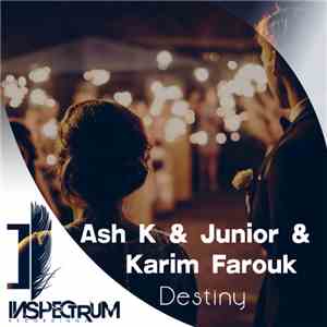 Ash K & Junior & Karim Farouk - Destiny album