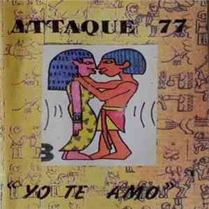Attaque 77 - Yo Te Amo album