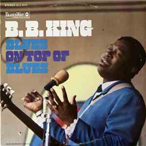 B.B. King - Blues On Top Of Blues album