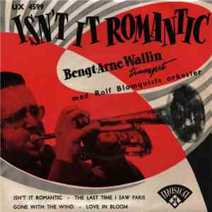 Bengt-Arne Wallin Med Rolf Blomquists Orkester - Isn't It Romantic album