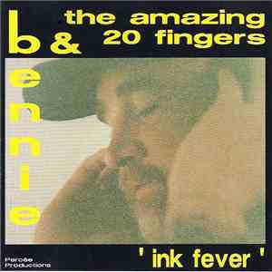 Bennie & The Amazing 20 Fingers - 'Ink Fever' album
