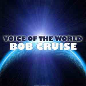 Bob Cruise - Voice of the World album