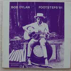 Bob Dylan - Footsteps '81 album