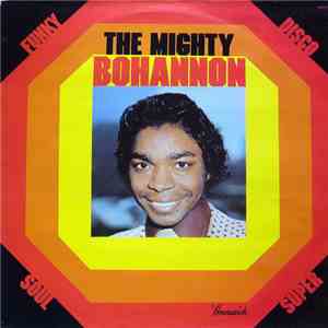 Bohannon - Bohannon (The Mighty) album