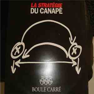 Boule Carré - La Stratégie Du Canapé album