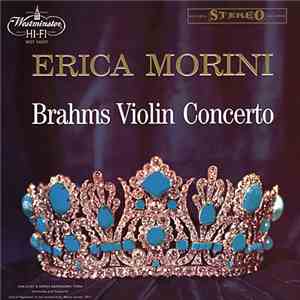 Brahms, Erica Morini, London Philarmonic Orchestra, Artur Rodzinski - Brahms: Concerto In D Major For Violin & Orchestra, Op. 77 album