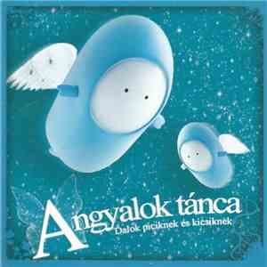 Béres Veronika - Angyalok Tánca - Dalok Piciknek És Kicsiknek album