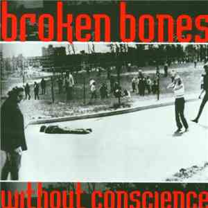 Broken Bones - Without Conscience album