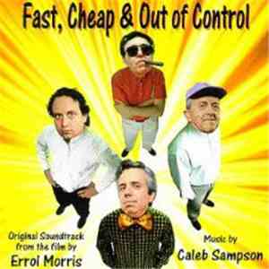 Caleb Sampson - Fast Cheap & Out Of Control (Original Soundtrack) album