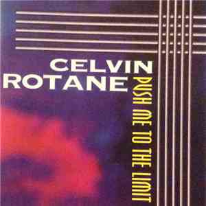 Celvin Rotane - Push Me To The Limit album