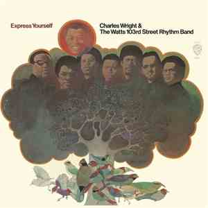 Charles Wright & The Watts 103rd Street Rhythm Band - Express Yourself album