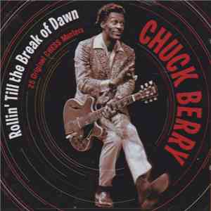 Chuck Berry - Rollin´ Till The Break Of Dawn album