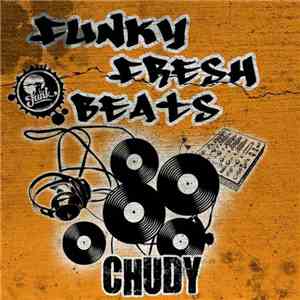Chudy - Funky Fresh Beats album