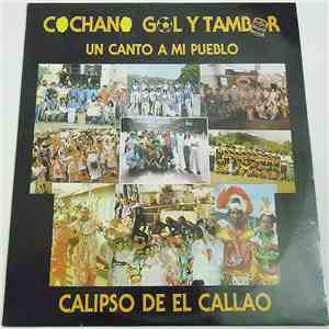 Cochano Gol y Tambor - Un Canto A Mi Pueblo- Calipso de El Callao album