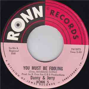 Danny And Jerry - You Must Be Fooling / We've Got A Groovey Thing Goin' album