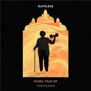 Dateless  - Work That EP album