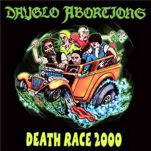 Dayglo Abortions - Death Race 2000 album