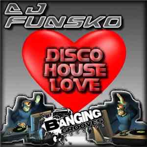 DJ Funsko - Disco House Love album