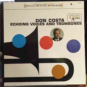 Don Costa - Echoing Voices And Trombones album