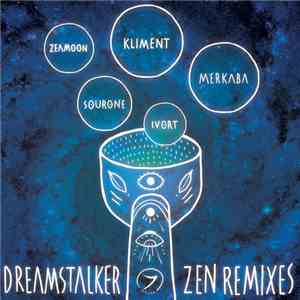 Dreamstalker - Zen Remixes album