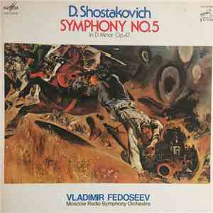 D.Shostakovich, Vladimir Fedoseev, Moscow Radio Symphony Orchestra - Symphony No.5 In D Minor Op.47 album