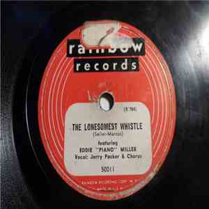 Eddie "Piano" Miller, Jerry Parker & Chorus - Tippy Canoodle Canoe / The Lonesomest Whistle album