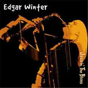 Edgar Winter - Jazzin' The Blues album