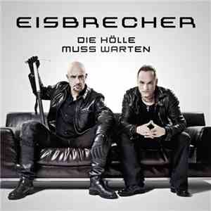 Eisbrecher - Die Hölle Muss Warten album