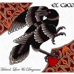 El Caco - Hatred, Love & Diagrams album