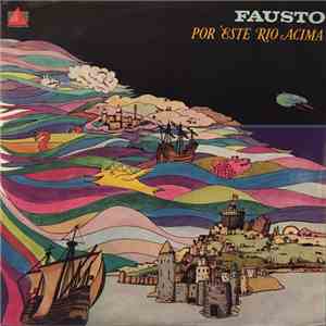 Fausto - Por Este Rio Acima album