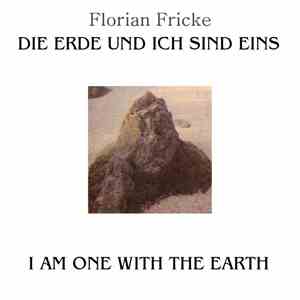 Florian Fricke - Die Erde Und Ich Sind Eins album