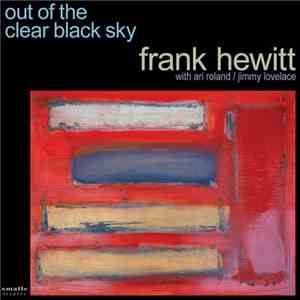 Frank Hewitt - Out Of The Clear Black Sky album