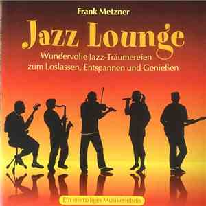 Frank Metzner - Jazz Lounge album