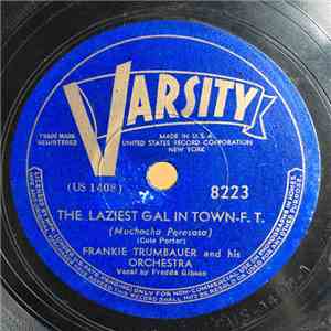 Frankie Trumbauer And His Orchestra - The Laziest Gal In Town / Jimtown Blues album