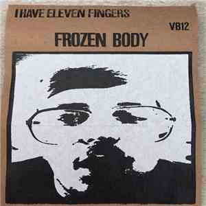 Frozen Body - I Have 11 Fingers album