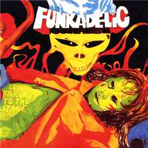 Funkadelic - Let's Take It To The Stage album