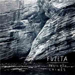 Fuzeta - Pavilhão Chinês album
