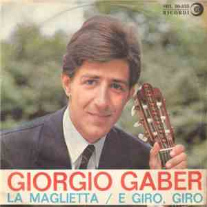 Giorgio Gaber - La Maglietta / E Giro, Giro album