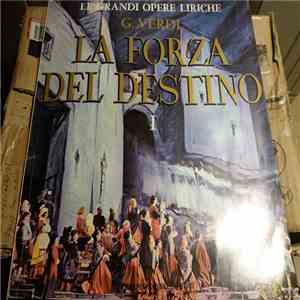Giuseppe Verdi - La Forza Del Destino - I album