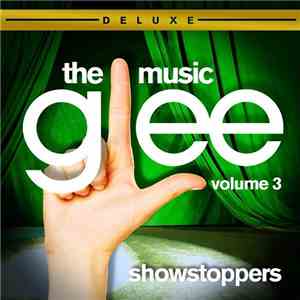 Glee Cast - Glee: The Music, Volume 3 Showstoppers album