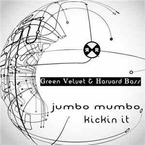 Green Velvet & Harvard Bass - Jumbo Mumbo / Kickin It album