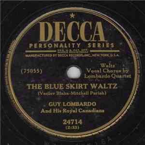 Guy Lombardo And His Royal Canadians - The Blue Skirt Waltz / Homecoming Waltz album