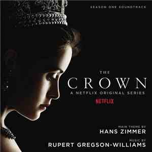 Hans Zimmer, Rupert Gregson-Williams - The Crown - Season One Soundtrack album